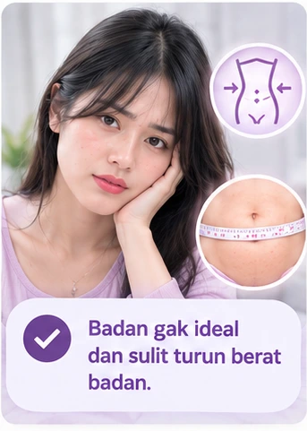 Badan gak ideal dan sulit turun berat badan