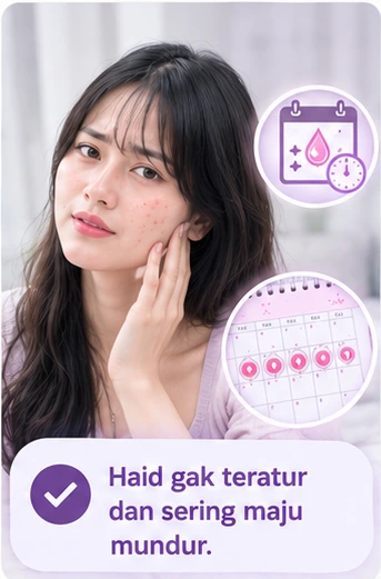 Haid gak teratur dan sering maju mundur