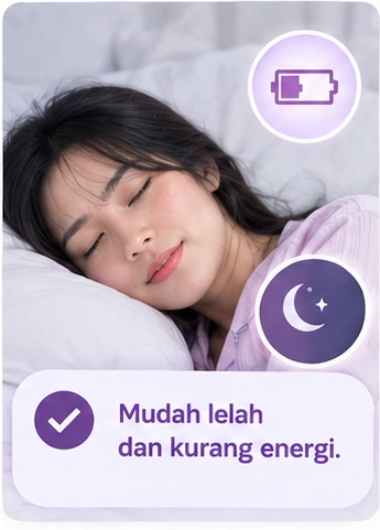 Mudah lelah dan kurang energi